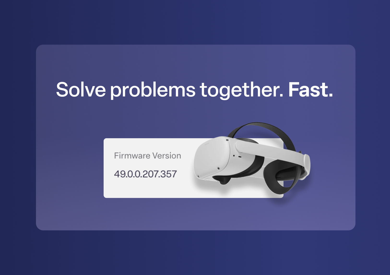 Image of headset with text: Solve problems together. Fast.
